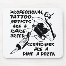 Professional Tattoo Artists Are A Rare Breed Mouse Mat