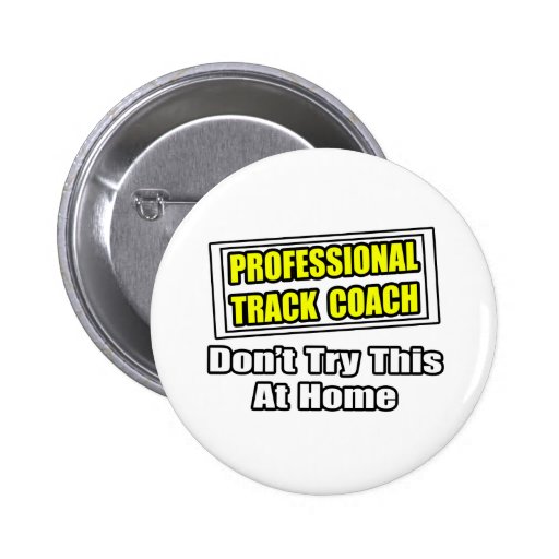 Professional Track Coach...Joke Buttons