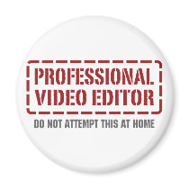 Professional Video Editor Magnets