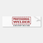 Professional Welder Bumper Stickers