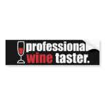 Professional Wine Taster bumper stickers