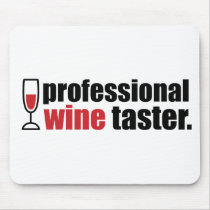 Professional Wine Taster mousepads