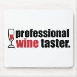 Professional Wine Taster Mousepad