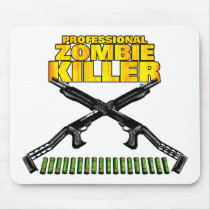 Professional Zombie Killer Mouse Pad