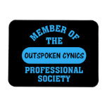 Professionally certified outspoken cynic for hire rectangular magnet