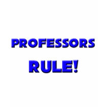 Professors Rule! t-shirts by professions Professors Rule! t-shirts