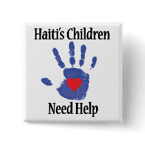 Profit to Unicef - Haiti's Children Need Help Pins