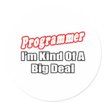 Programmer...Big Deal stickers