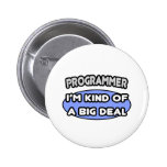 Programmer...Kind of a Big Deal Pin