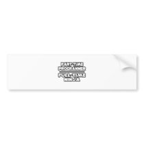 Programmer / Ninja bumper stickers