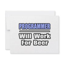 Programmer...Will Work For Beer invitations