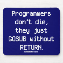 Programmers Don't Die Mousepad by Dailywheel Programmers Don't Die Mousepad