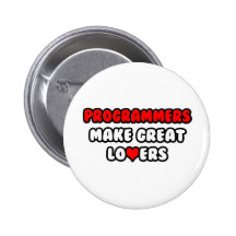 Programmers Make Great Lovers Buttons