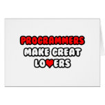 Programmers Make Great Lovers Greeting Card
