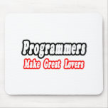 Programmers Make Great Lovers Mouse Mat