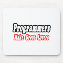 Programmers Make Great Lovers mousepads