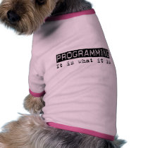 Programming It Is pet clothing