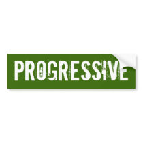 Progressive Bumper Sticker bumper stickers by HarryTerry Progressive Bumper Sticker bumper stickers