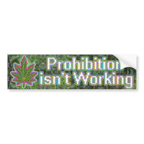 prohibition-isnt-working bumper stickers by gregvan prohibition-isnt-working bumper stickers