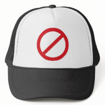 Prohibition Sign/No Symbol Trucker Hats