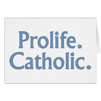 Prolife. Catholic. Greeting Card