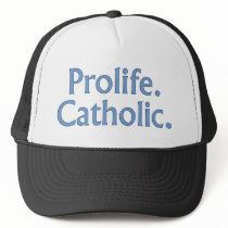 Prolife. Catholic. Hat
