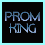 Prom King posters
