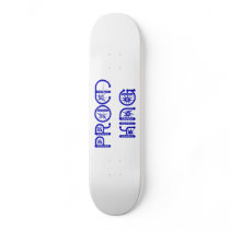 Prom King Skateboard