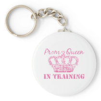 Prom Queen In Training Keychain