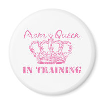 Prom Queen In Training Magnet