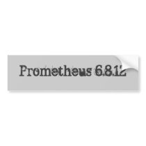 Prometheus Bumper Stickers
