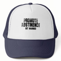 Promote abstinence. get married. Faded.png Hats