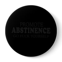PROMOTE ABSTINENCE T-shirt buttons