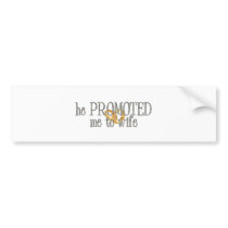promoted to wife bumper stickers