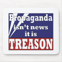 Propaganda is Treason mousepads