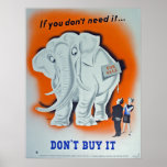 Propaganda Poster "If you don't need it ..." posters