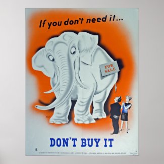 Propaganda Poster "If you don't need it ..."