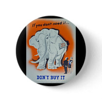 Propaganda Poster "If you don't need it ..." Buttons