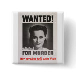 Propaganda Poster "Wanted for Murder" WWII Buttons