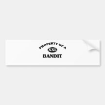 Property of a BANDIT Bumper Stickers