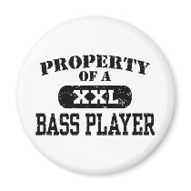 Property of a Bass Player Fridge Magnet