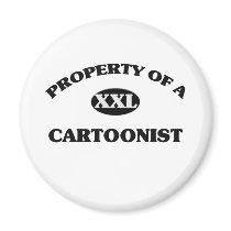 Property of a CARTOONIST Refrigerator Magnets