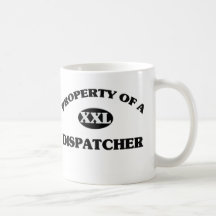 Property of a DISPATCHER Mugs