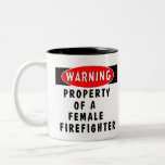 Property Of A Female Firefighter Coffee Mugs