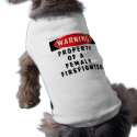 Property of a Female Firefighter pet clothing by bonfirefirefighters Property of a Female Firefighter pet clothing