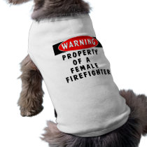Property of a Female Firefighter pet clothing