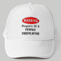 Property of a Female Firefighter hats