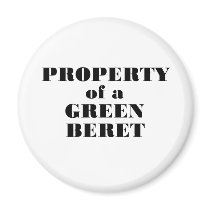 Property of a Green Beret Fridge Magnet
