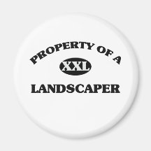 Property of a LANDSCAPER Magnet