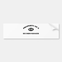 Property of a RECORDS MANAGER Bumper Stickers